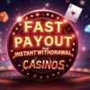 Fast Withdrawal Casino Australia: Instant Payouts & Same-Day Withdrawals (2025 Guide)